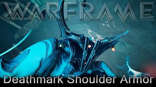 Warframe  Deathmark Shoulder Armor 6 Weeks For This [upl. by Simpson520]