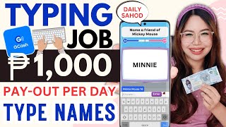 EASY TYPING JOB P1000 PAYOUT PER DAY  TYPE NAMES ONLY  WALANG PUHUNAN  GCASH SAHOD [upl. by Adlay319]