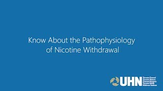 Know About the Pathophysiology of Nicotine Withdrawal [upl. by Kceb]