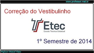 Prova de Matemática Vestibulinho da ETEC 1º Semestre 2014 Questões 5 e 24 [upl. by Hayton]