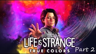 Life is Strange True Colors  Part 2 [upl. by Chere]