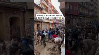 SOLO EL PUEBLO SALVA AL PUEBLO 💪 shorts dana pueblo [upl. by Eugenio]