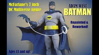 McFarlanes 7 inch DC Multiverse Adam West BATMAN figure Repainted amp Reworked [upl. by Elumas617]