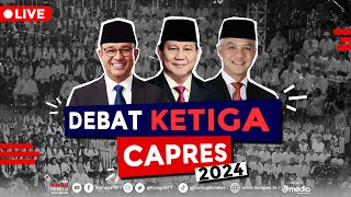 LIVE  Nobar Debat Ketiga Capres 2024 Anies VS Prabowo VS Ganjar [upl. by Lowrance]