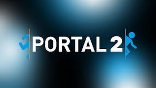 Portal 2 Chapter 2 1 22 [upl. by Corder]