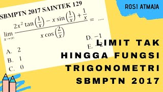 Pembahasan Soal SBMPTN 2017  Limit Tak Hingga FungsiTrigonometri [upl. by Ettenoitna77]