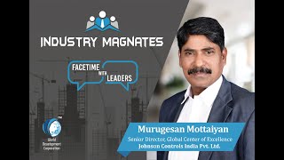 Esteemed Industry Magnate Interview with Murugesan Mottaiyan Sr Director at Johnson Controls [upl. by Enirual]