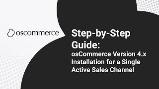 StepbyStep Guide osCommerce Version 4x Installation for a Single Active Sales Channel [upl. by Alfonso]