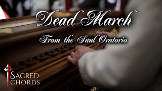 Dead March  George Friderich Handel  Sacred Chords [upl. by Cohdwell]