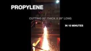 PROPYLENE CUTTING 20quot CARBON STEEL [upl. by Carhart]