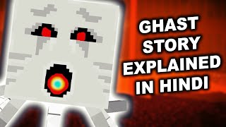 Minecraft Ghast Explained in Hindi  Minecraft Mysteries Episode 4  Minecraft Ghast Story [upl. by Erminna165]