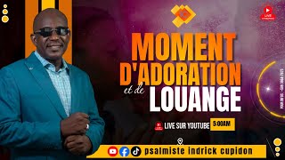 Moment Dadoration et de Louange Avec Le Psalmiste INDRICK CUPIDON  DANIEL BOYARD [upl. by Alleras308]