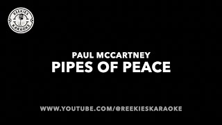 Paul McCartney  Pipes Of Peace  Karaoke [upl. by Hitt505]