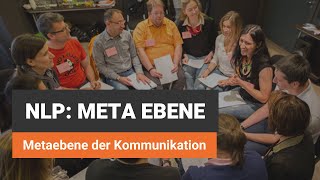 NLP Meta Ebene Metaebene der Kommunikation [upl. by Elleynad315]