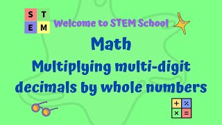 Math  Multiplying multidigit decimals by whole numbers [upl. by Ylak497]