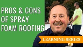 The Pros and Cons of Spray Foam Roofing [upl. by Karl417]