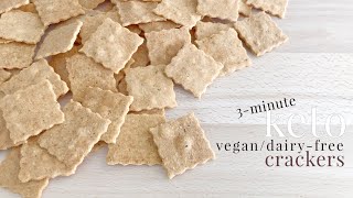 Keto 3minute Vegan Dairyfree Crackers [upl. by Finlay641]