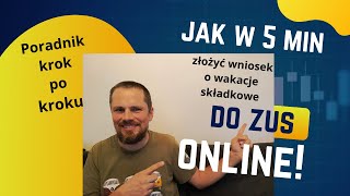 Jak złożyć wniosek RWS o wakacje składkowe ZUS Instrukcja krok po kroku [upl. by Edgell]