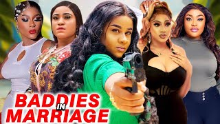 Baddies In Marriage Complete Season 2024 Latest Nigerian Nollywood Movie [upl. by Reidid859]