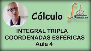 Grings  Integral Tripla  Coordenadas Esféricas  Aula 4 [upl. by Prince]