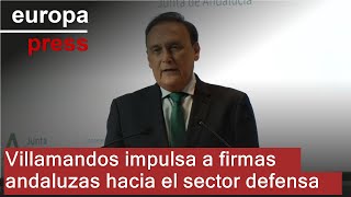 Villamandos anima a las empresas innovadoras andaluzas a mirar al sector de la defensa [upl. by Niboc663]