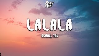 bbno y2k  lalala Lyrics [upl. by Freida]