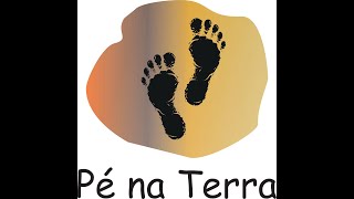 Pé na Terra [upl. by Atinna]