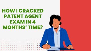 How I cracked Patent agent exam in 4 months’ time [upl. by Rhett270]