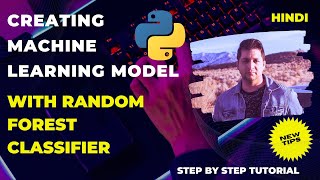 Creating Machine Learning Model with Random Forest Classifier  random forest in machine learning [upl. by Seaver22]