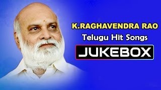 KRaghavendra Rao Telugu Hit Songs  Jukebox [upl. by Adiehsar]