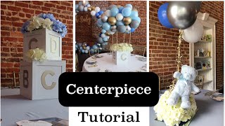 DIY Baby Shower Centerpiece Tutorial  ABC Blocks Hot air Balloon and Floating Teddy Bear [upl. by Arerrac]