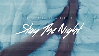 Xuitcasecity amp Toniia  Stay The Night [upl. by Nonarb]