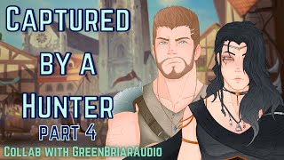 M4A Captured by a Hunter ft Greenbriar  part 4  Hunter x listener  ASMR roleplay [upl. by Tahp]