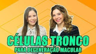 Degeneração Macular  Novo Tratamento Para Degeneração Macular [upl. by Winny67]