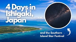 Ishigaki Island Okinawa Japan Itinerary Scuba Diving Star Gazing Festival Ishigaki Beef [upl. by Aysahc]