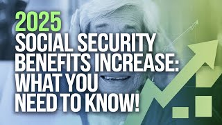 2025 Social Security Benefits Increase What You Need to Know [upl. by Nnaaihtnyc107]