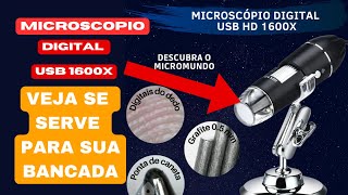 MICROSCOPIO DIGITAL USB 1600X REALMENTE VALE APENA COMPRAR  SERVE PARA SUA BANCADA [upl. by Christine]