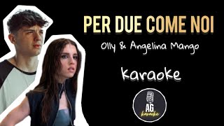 Per due come noi  Olly amp Angelina Mango  KARAOKE AG [upl. by Mistrot]