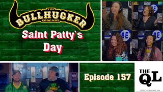 Episode 158 Saint Pattys day episode [upl. by Akcimehs]