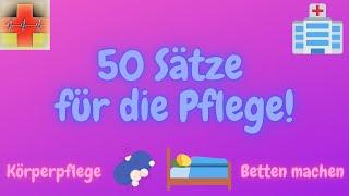 50 Sätze für die Pflegekraft  Körperpflege 🛀 Betten machen 🛌  Deutsch lernen für die Pflege [upl. by Weiss]