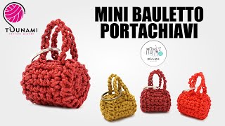 TUTORIAL MINI BAULETTO PORTACHIAVI  MINI BAG CROCHET KEYCHAIN [upl. by Jasmine]