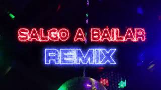 SALGO A BAILAR REMIX  FMK EMILIA NAHUEL IN THE MIX REMIX FIESTERO [upl. by Alvar66]