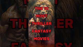 The 10 Most Thriller Fantasy Movies shorts top10 fantasy [upl. by Horatia]