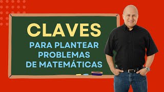 Claves para plantear problemas matemáticos [upl. by Ruhnke]