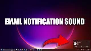 How to Turn on Email Notification with Sound in Windows 11 [upl. by Idette656]