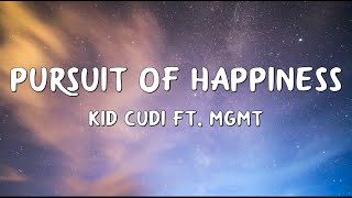 Kid Cudi  Pursuit Of Happiness Lyrics ft MGMT [upl. by Myk980]