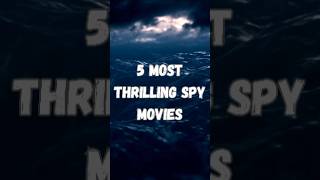 5 Most Thrilling Spy Movies tomcruise spy action movies shortsvideo trendingshorts [upl. by Arreis]