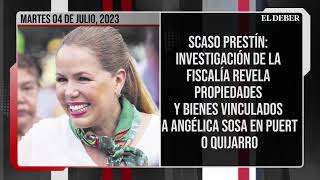 Investigación de la Fiscalía revela propiedades y bienes vinculados a Angélica Sosa en Quijarro [upl. by Carling]