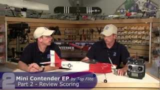 Top Flite Mini Contender EP Review  Part 2 Scoring [upl. by Riamo105]