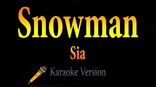 Sia  Snowman Karaoke [upl. by Jabe]